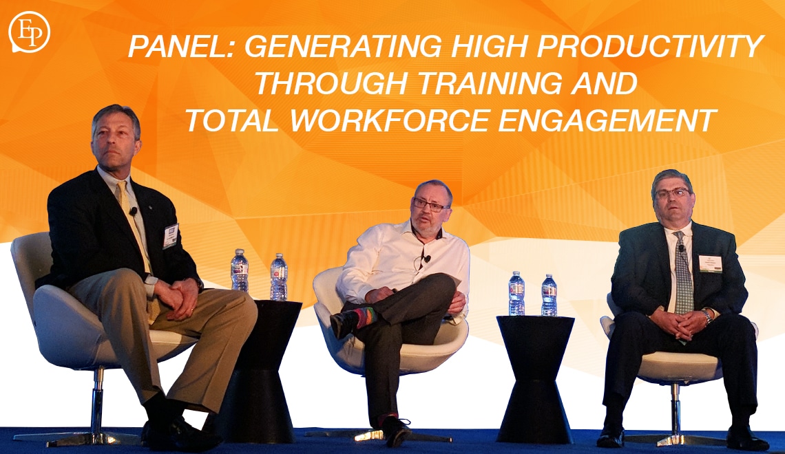 Panel: Generating High Productivity Through Training and Total Workforce Engagement