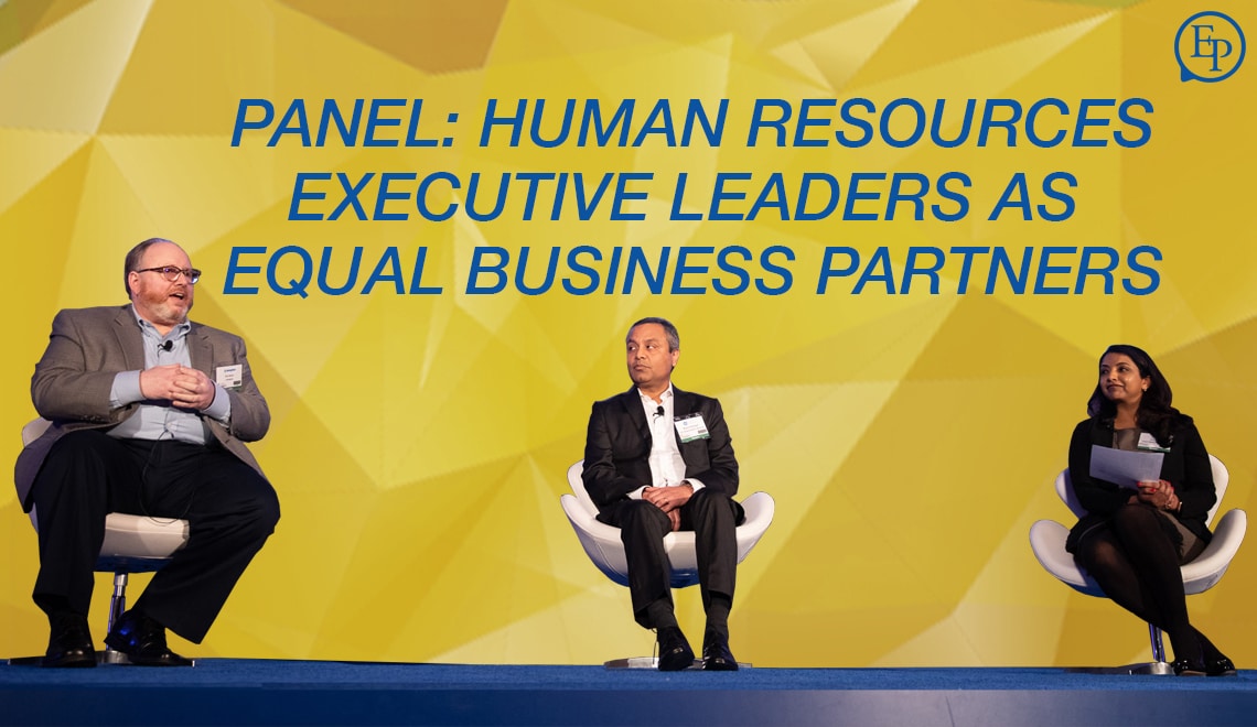 Panel: Human Resources Executive Leaders as Equal Business Partners