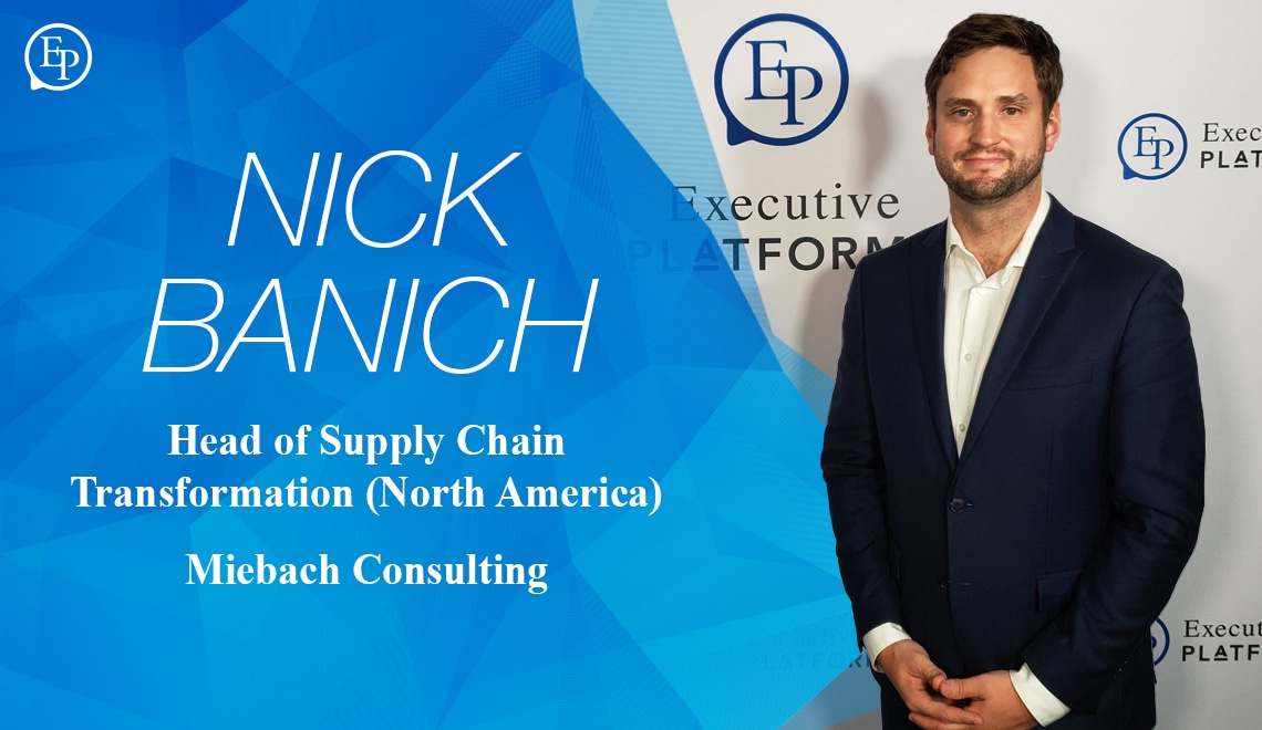 The Only Constant is Change – A Conversation with Nick Banich of Miebach Consulting