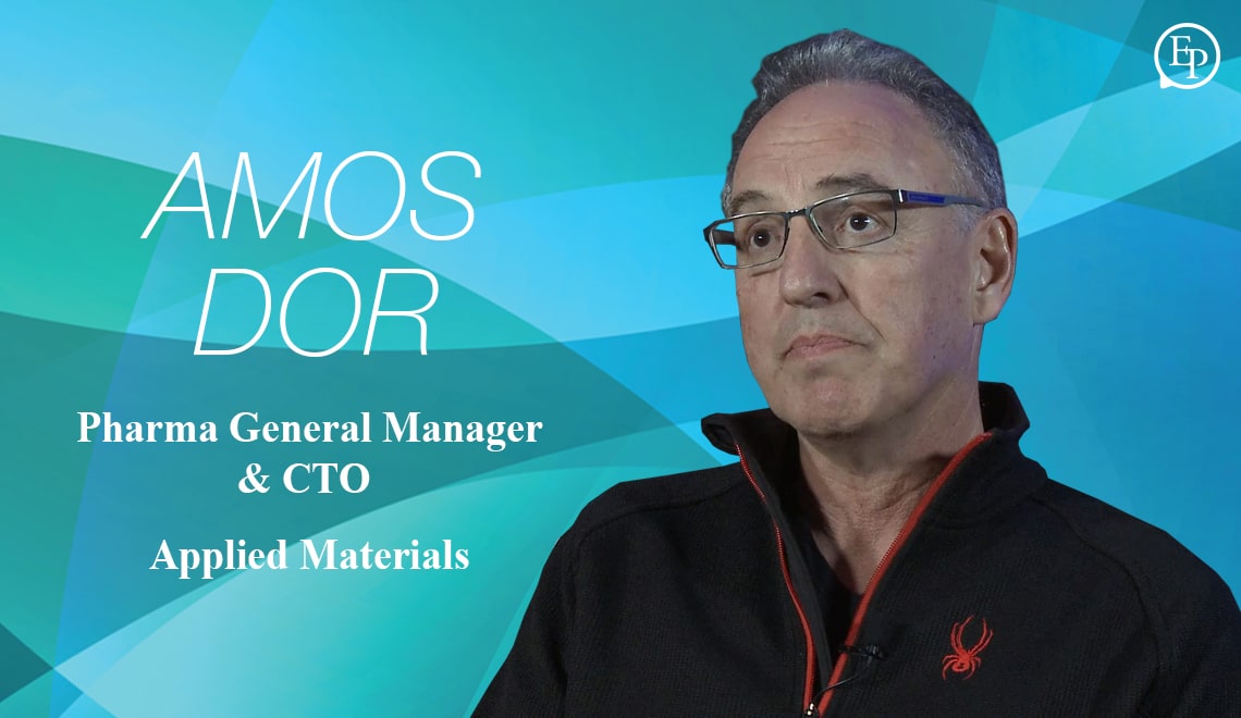Digital Transformation for Biopharmaceutical Manufacturers – A Conversation with Amos Dor of Applied Materials