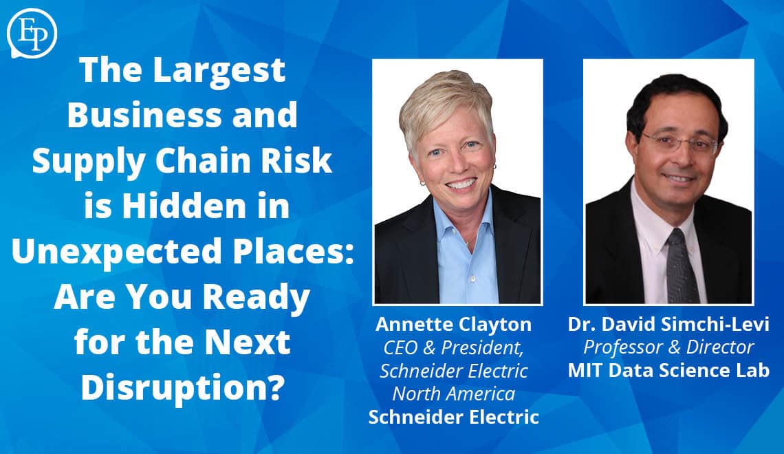 The Largest Business and Supply Chain Risk is Hidden in Unexpected Places: Are You Ready for the Next Disruption?