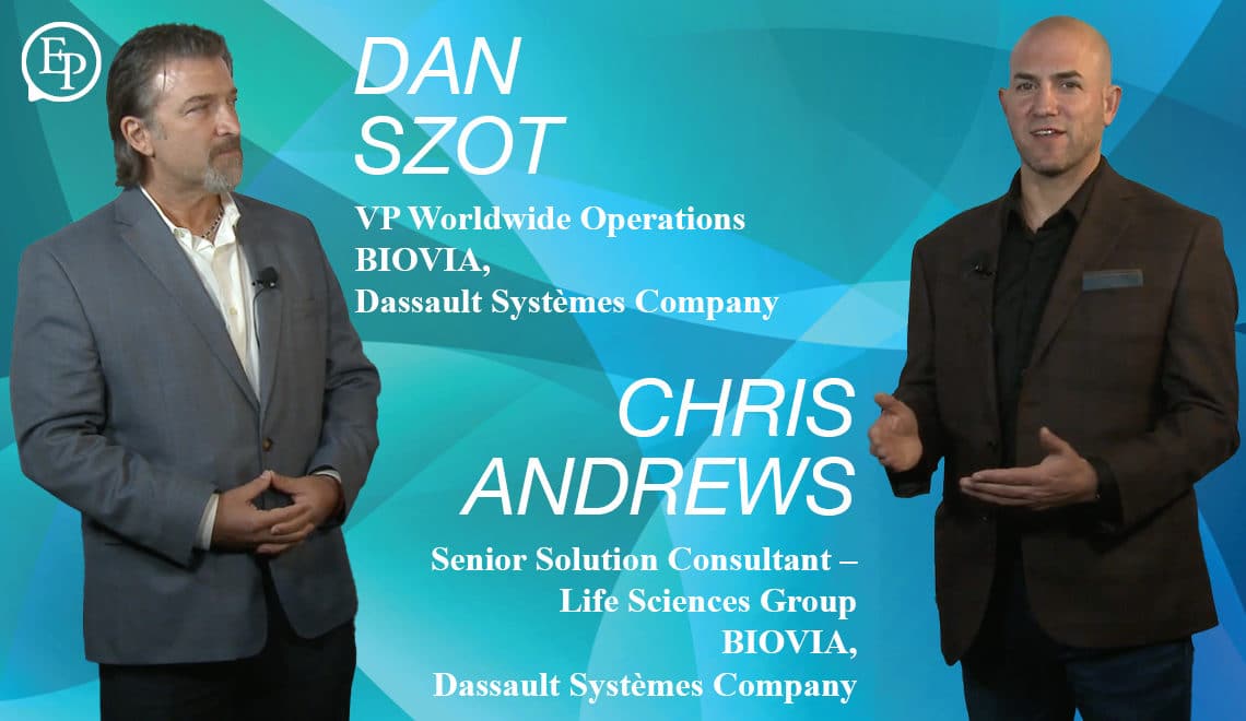 Biopharmaceutical Industry Trends and the Power of Data — A Conversation with Dan Szot and Chris Andrews of BIOVIA, Dassault Systèmes Company