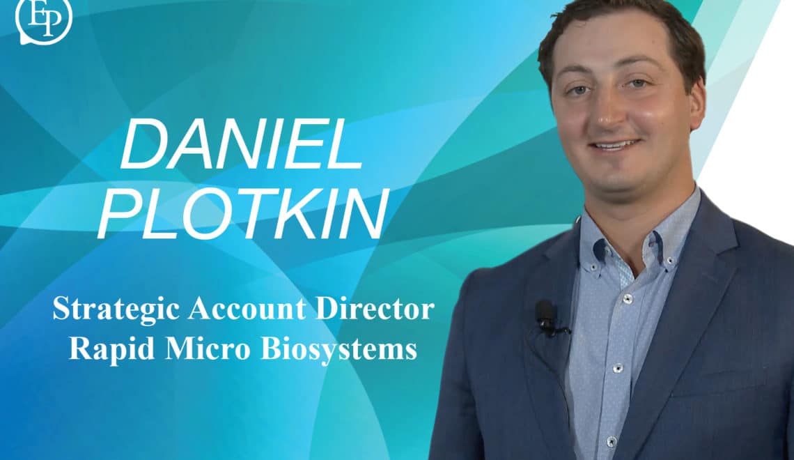 Automation and Rapid Data Analytics for Quality — A Conversation with Daniel Plotkin of Rapid Micro Biosystems