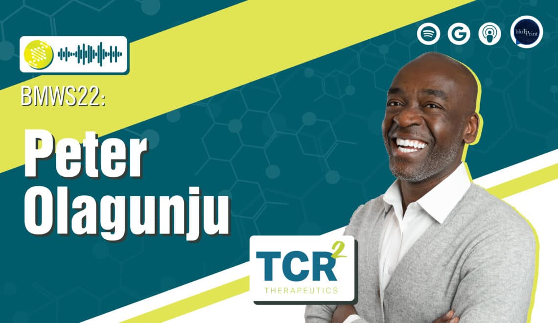 The Buy Versus Build Question, and Other Industry Issues — A Conversation with Peter Olagunju of TCR² Therapeutics