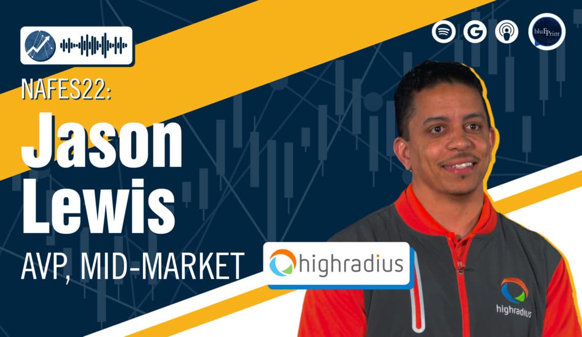 Making and Scaling Finance Decisions with Automation and AI Tools — A Conversation with Jason Lewis of HighRadius