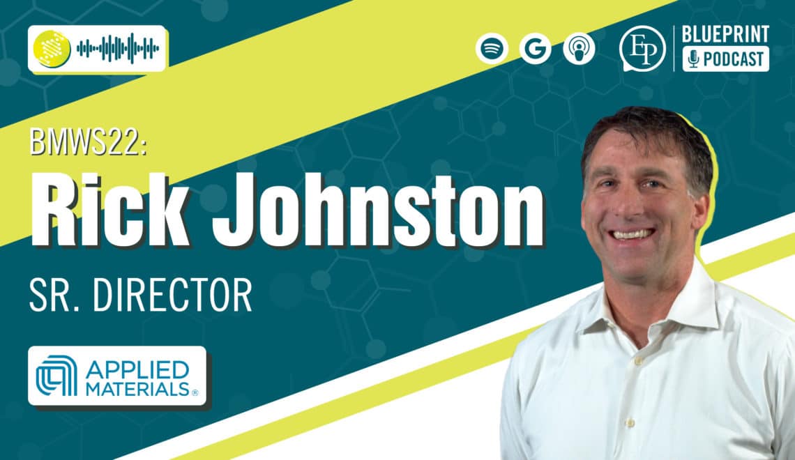 Bringing the Advances of Other Manufacturing Sectors to the Pharmaceutical Industry — A Conversation with Rick Johnston of Applied Materials