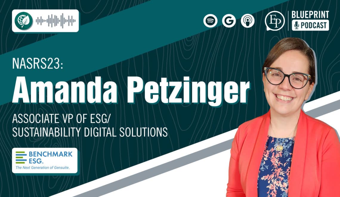 Connecting EHS and ESG, and the Evolving Role of the Sustainability Professional — A Conversation with Amanda Petzinger of Benchmark ESG