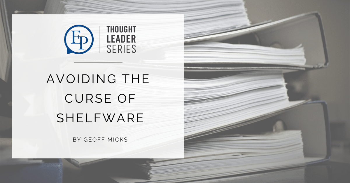 Avoiding the Curse of Shelfware Executive Platforms Thought Leader