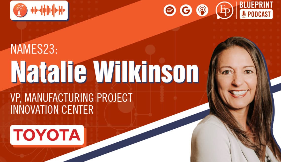 Natalie Wilkinson of Toyota — Transformation at Toyota with a Focus on People, Process, and Partnerships