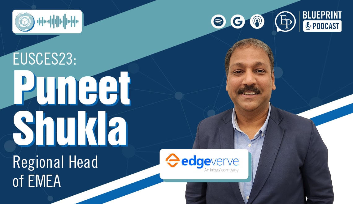 Building Competitive Advantage and Resiliency with Connected and Autonomous Supply Chains — A Conversation with Puneet Shukla of EdgeVerve, an Infosys Company