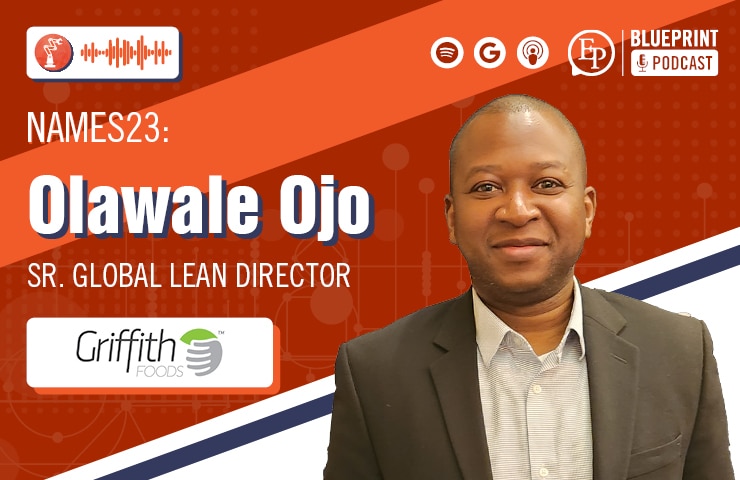 Olawale Ojo of Griffith Foods — Upskilling the Workforce for Continuous Improvement Capabilities