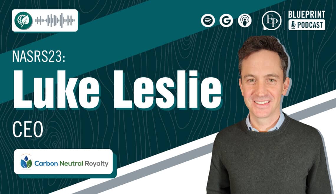 The Carbon Offset Marketplace — A Conversation with Luke Leslie of Carbon Neutral Royalty Ltd