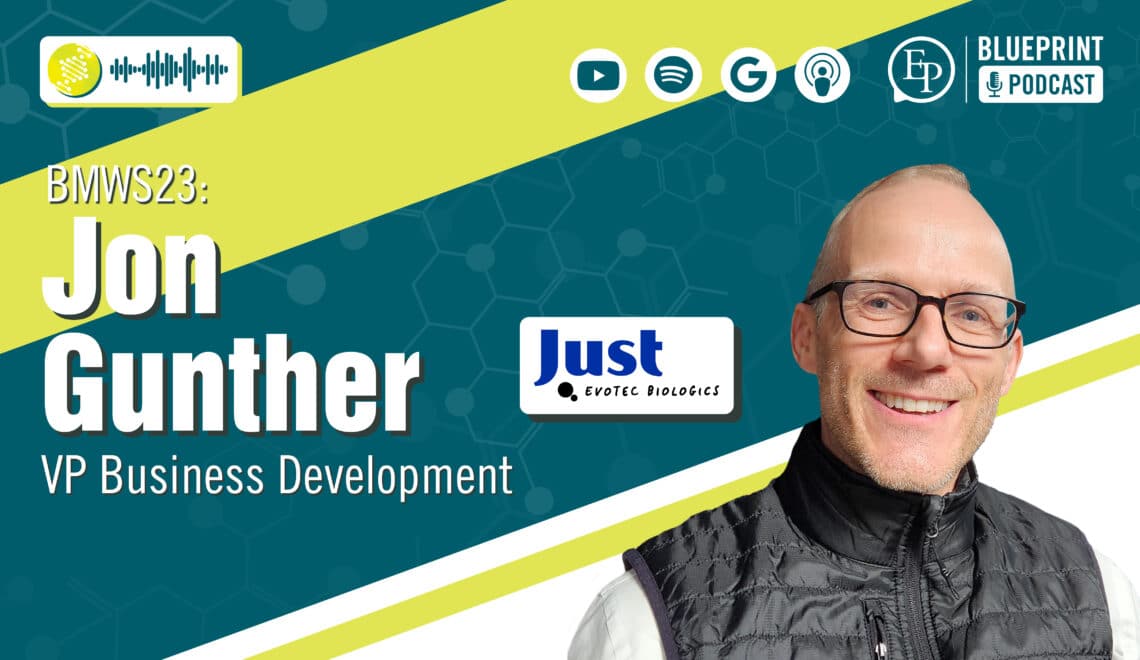 Controlling Costs through Continuous Manufacturing of Biopharmaceuticals — A Conversation with Jon Gunther of Just – Evotec Biologics