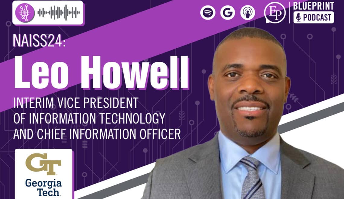 Leo Howell of Georgia Tech — The Nexus of Cybersecurity, Automation, and Artificial Intelligence