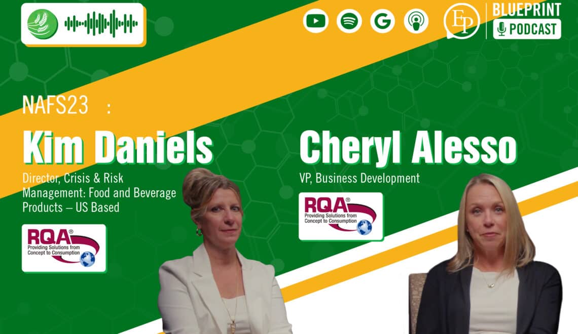 Understanding, Identifying, and Mitigating Food Supply Chain Risk — A Conversation with Kim Daniels and Cheryl Alesso of RQA, Inc.