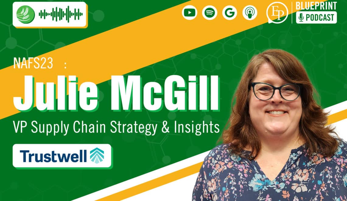 Real-Time Visibility for FSQ Professionals — A Conversation with Julie McGill of Trustwell