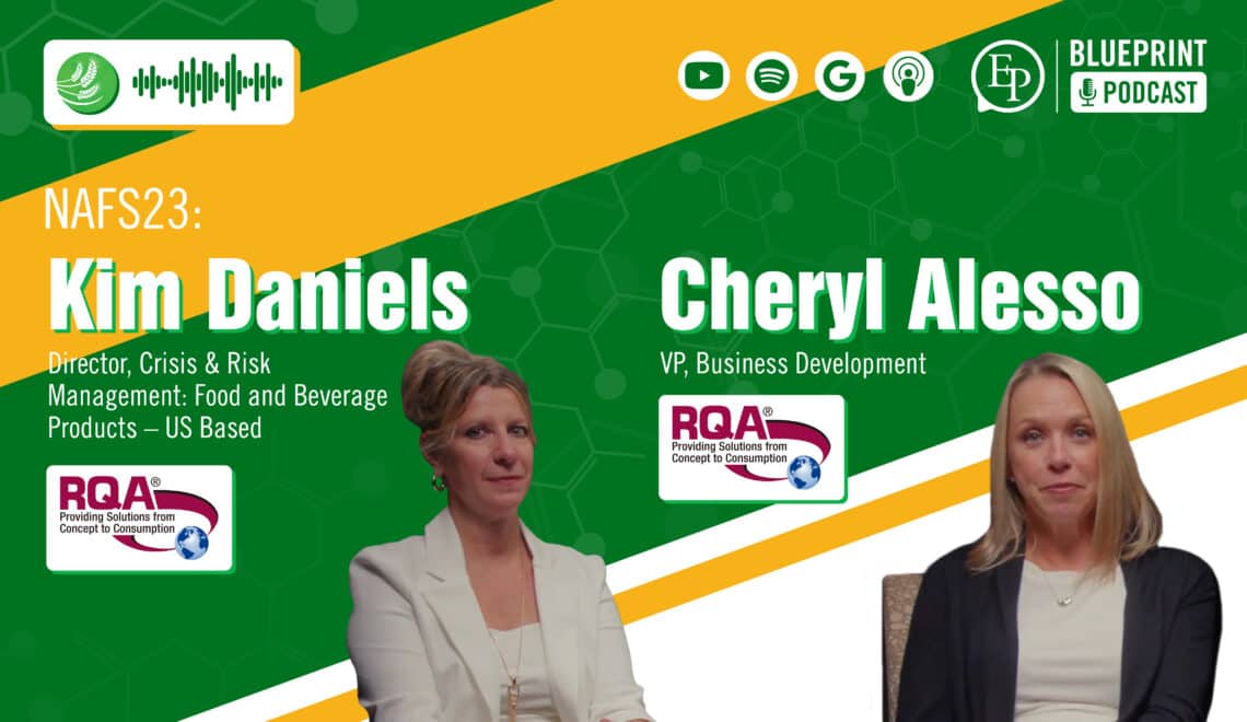 Understanding, Identifying, and Mitigating Food Supply Chain Risk — A Conversation with Kim Daniels and Cheryl Alesso of RQA, Inc.